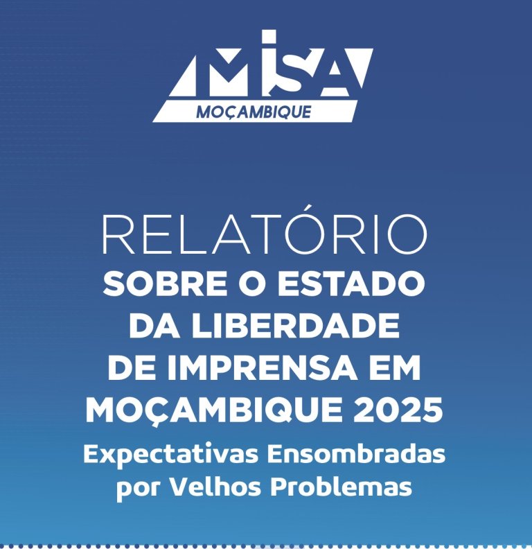 MISA alerta para riscos persistentes à liberdade de imprensa em Moçambique